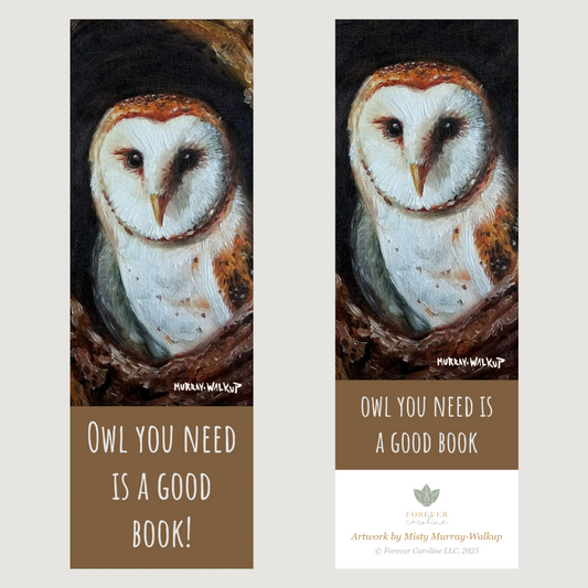"Owl You Need is a Good Book" Two-Sided Bookmark with Tassel