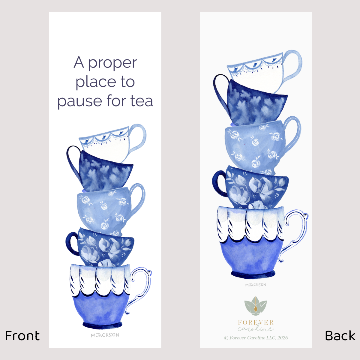 Bookmark w/ Vintage Blue & White Teacups & "The Proper Place to Pause for Tea"