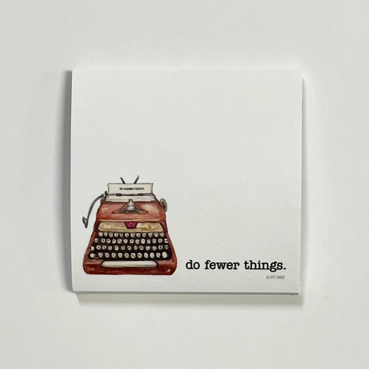 Sticky Notes w/ Vintage Pink Typewriter Painting and "Do Fewer Things" | 50 Sheets